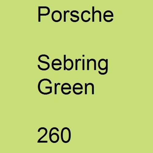 Porsche, Sebring Green, 260.